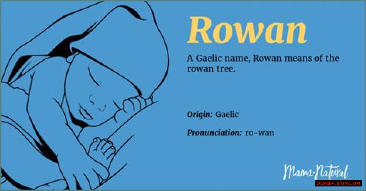 Rowan - Baby Name Meaning, Origin, and Popularity