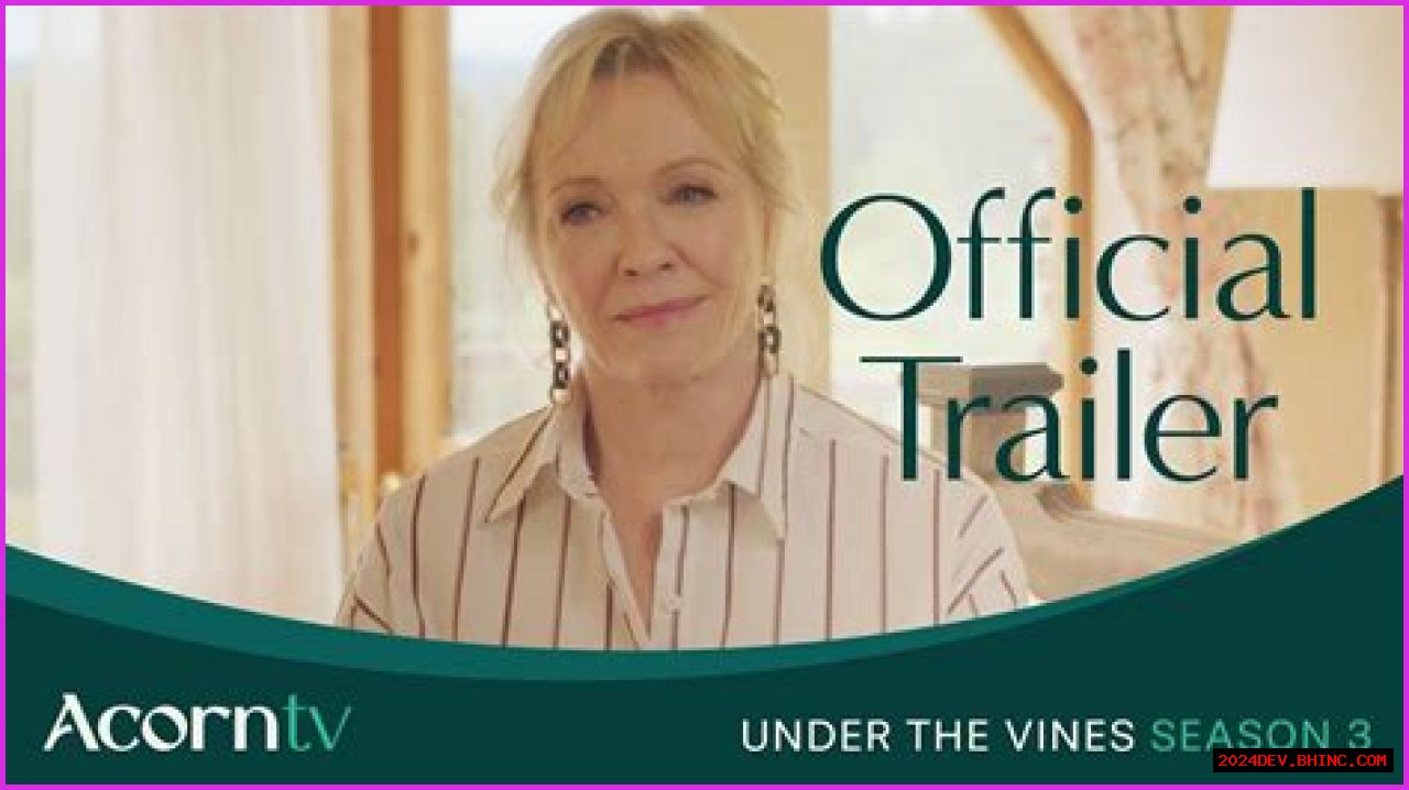 Under The Vines Season 3: ACORN TV Release Date, Cast, Plot, Trailer, And Other Important Details You Want To Know!